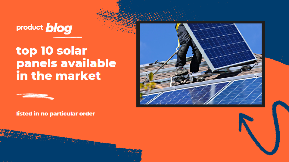 10 solar panels available in the market